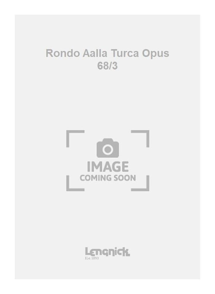 Rondo Aalla Turca Opus 68/3